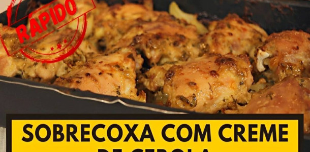 sobrecoxa-com-creme-de-cebola-receita-toda-hora-1024x683-1-1